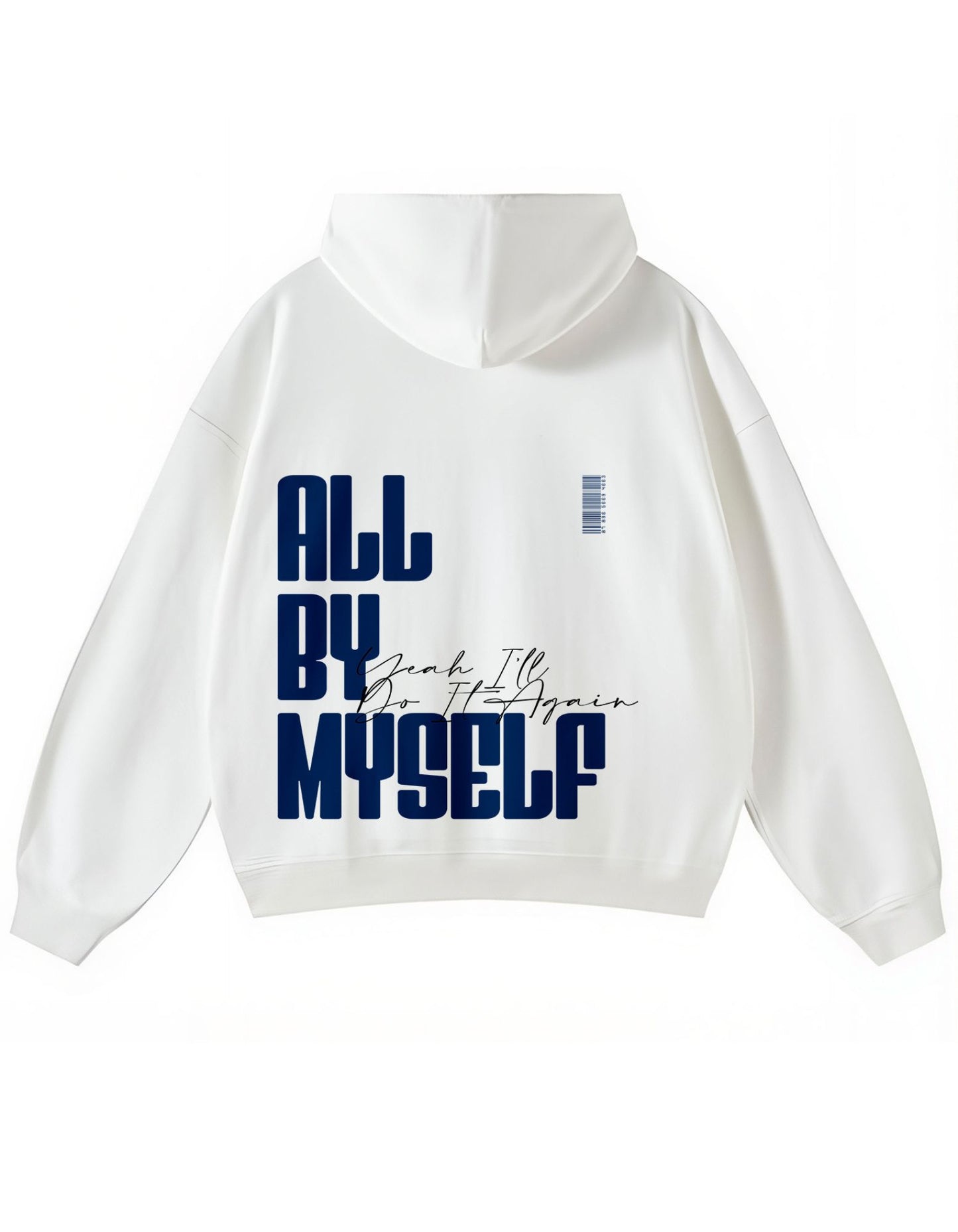 White ALL BY MYSELF Hoodie